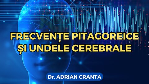 Frecvențe pitagoreice și undele cerebrale