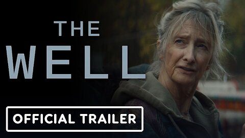 The Well - Official Trailer (2026) Joanne Boland, Noah Lamanna, Sheila McCarthy