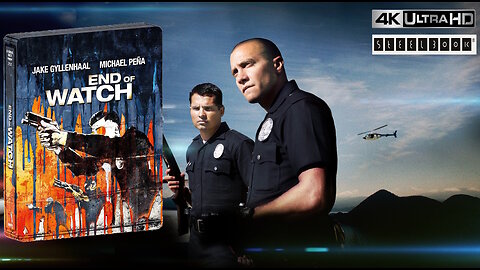 End of Watch [Shout Factory 4K UHD & Blu-ray Steelbook]