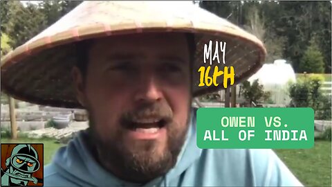 Owen Benjamin ( May 16th) || Owen vs. all of India || World War Poo