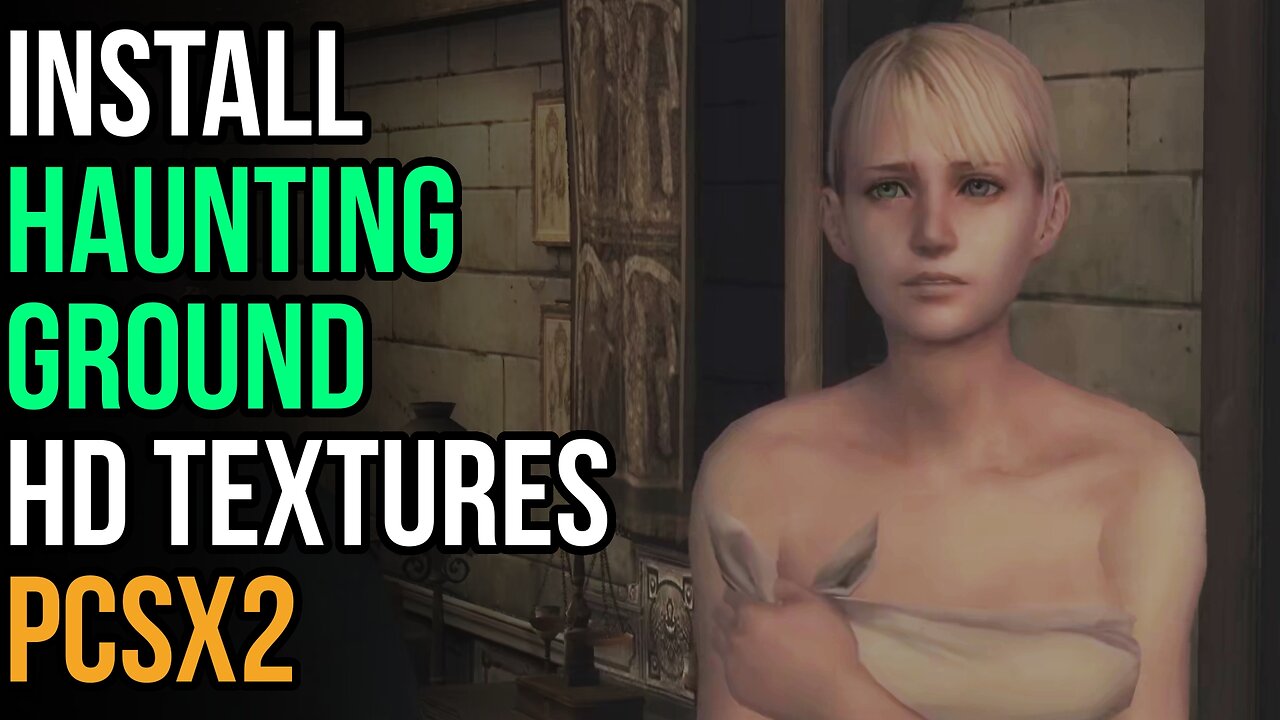How to Install Haunting Ground HD Textures Pack in PCSX2