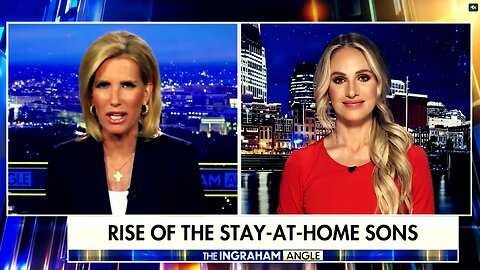 "Men in Decline," Women Most Affected: "Stay at Home Sons" Rant by Tomi Lahren & Laura Ingraham