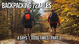 Backpacking 72 Miles on the Quehanna Trail | 4 Days in Pennsylvania’s Wildest Forest - Part 2