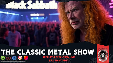 The Classic Metal Show LIVE! 7/19/25!