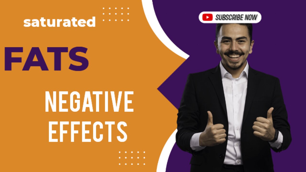saturated fats negative effects