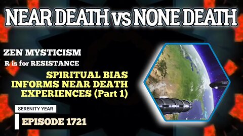 Near Death vs None Death Experiences (Part 1): Full Metal Ox Day 1656