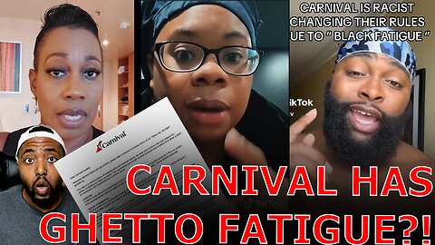 Carnival RESPONDS To BACKLASH From WOKE Black Women Over RACIST RAP Ban & 'Black Fatigue' Rules!