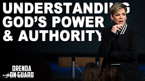 Everything We Know About God's Power | Drenda On Guard