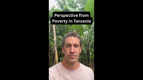 Perspective from Poverty in Tanzania