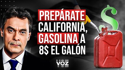 Prepárate California, gasolina a 8$ el galón - Episodio 165