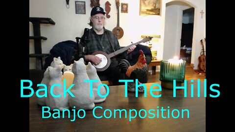 Back To the Hills - Banjo instrumental