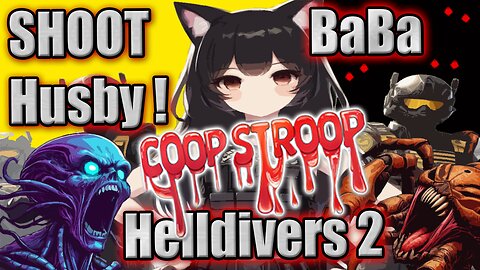 N00B WAIFU Run & Cut Husby #Helldivers2 #Vtuber #Gamergirl