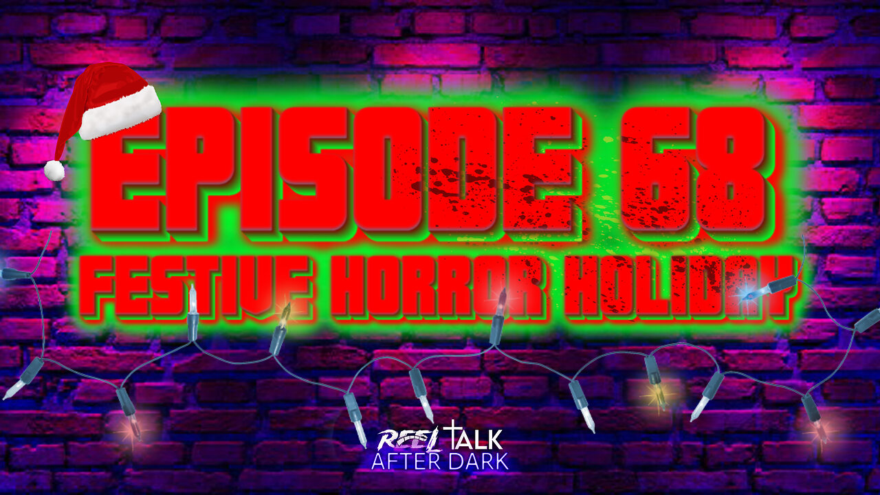 FESTIVE HORROR HOLIDAY - EP68