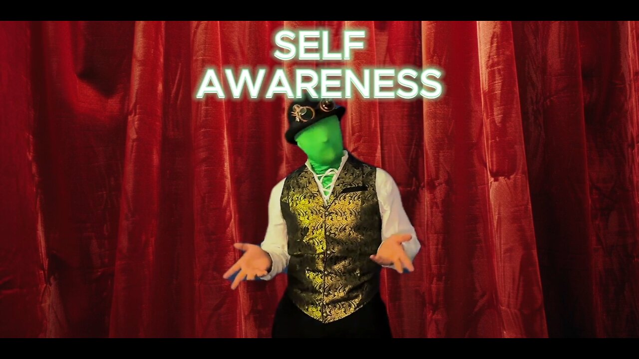 SELF AWARENESS w/ GreenMan Reports