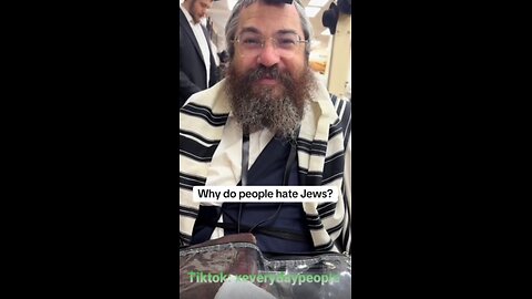 Rabbi says people hate Jews because they are superior and they're jealous