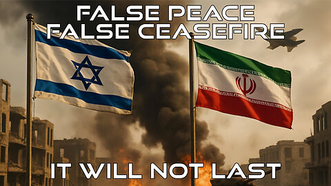 False Peace/ False Ceasefire: It Will Not Last - Truth Today 06-25-25