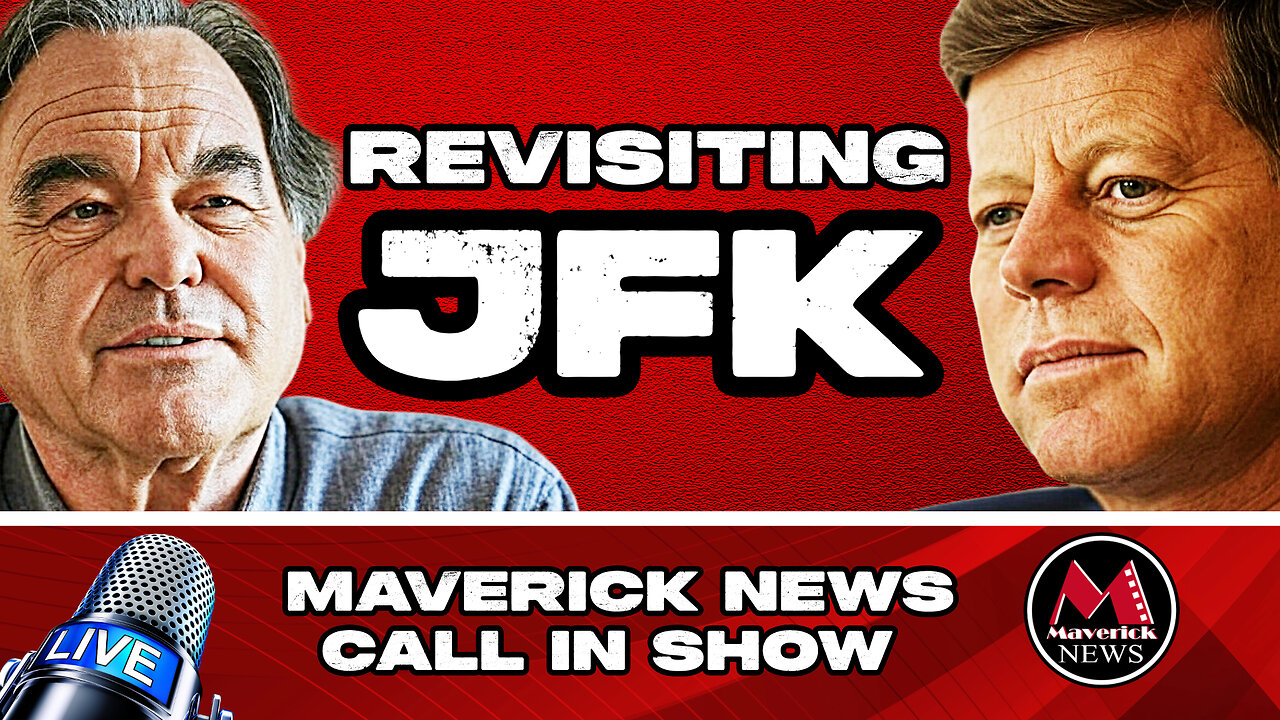 Oliver Stone Urges Reopening of JFK Investigation | Maverick News with Rick Walker