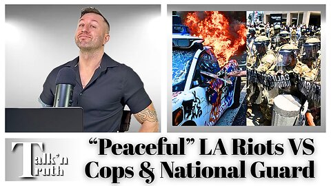 LA Riots - "Peaceful" Attacks By & Toward LAPD & National Guard