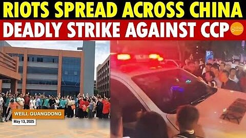 Shocking! Riots Erupt Across China, All Levels Launch a Deadly Strike Against the CCP