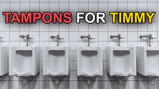 Tampons for Timmy | Dumbest Bill in America