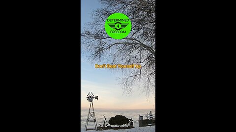 Don't Beat Yourself Up...