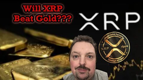 Could XRP Beat Gold?