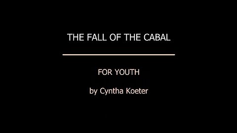 The Fall of the Cabal for YOUTH - Part 1
