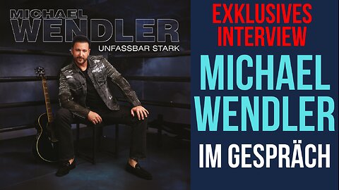 EXKLUSIV UND UNFASSBAR STARK!! Michael Wendler im Gespräch