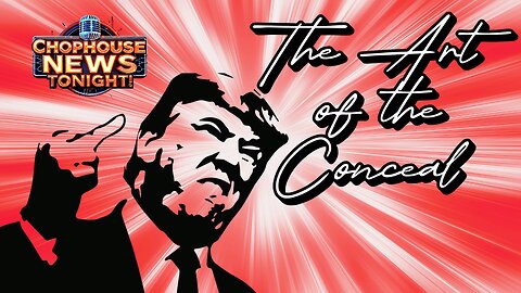 Chophouse News Tonight! The Art of the Conceal