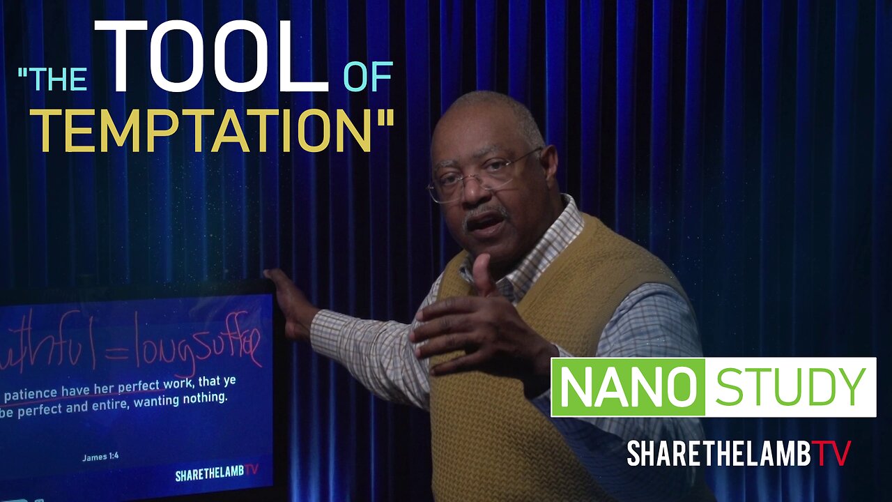 The Tool of Temptation | Nano Study | Excerpt: Tools Against Temptation | Share The Lamb TV