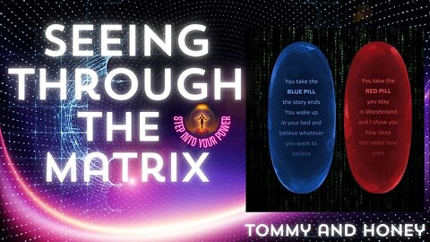 Breaking the Matrix: See the Truth Through the Illusion