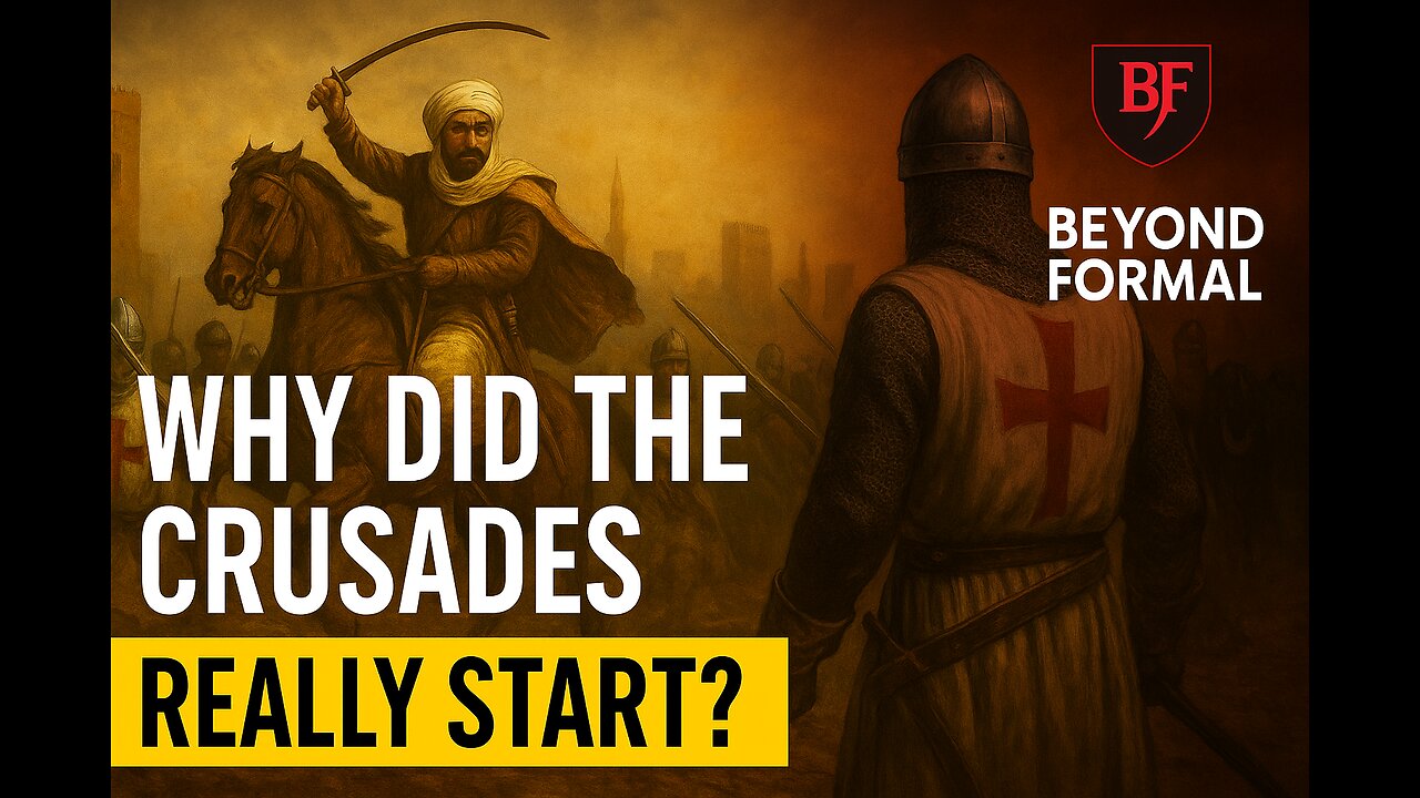 Why Did The Crusades Have To Happen?