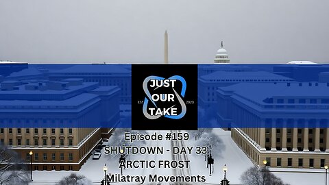 Just Our Take - EP #159 - 6 PM Pacific