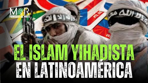 Francisco Gil-White y David Rosenthal: El Islam yihadista en Latinoamérica