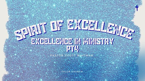 Spirit of Excellence – Excellence in Ministry 4 | Walking in God’s Excellence | Sunday Live Sermon