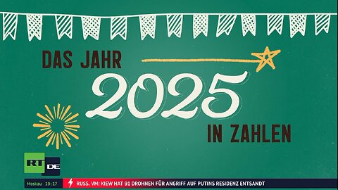 Das Jahr 2025 in Zahlen