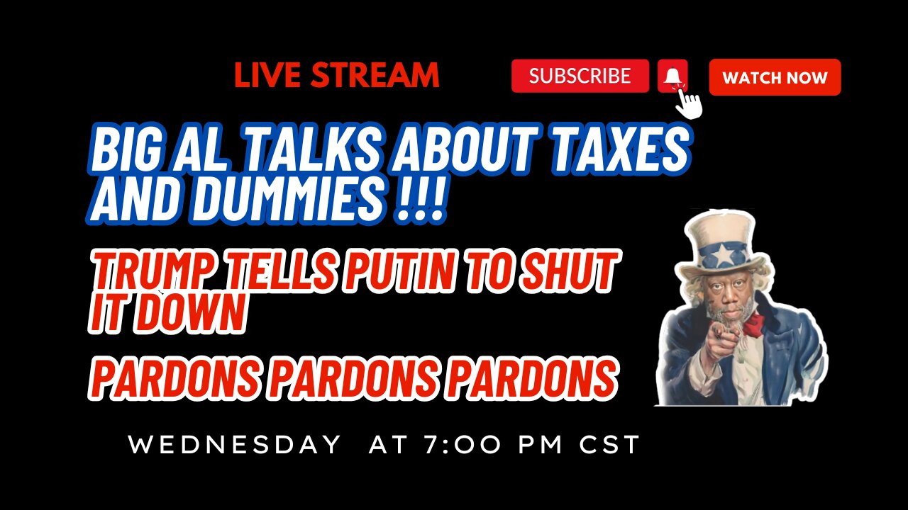 Big al Simple Breakdown for Dummies | Big talk about taxes and dummies | Big Al - UncleCoon