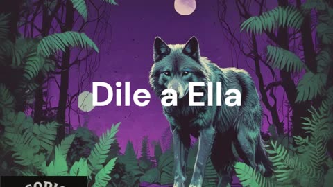 Dile a Ella