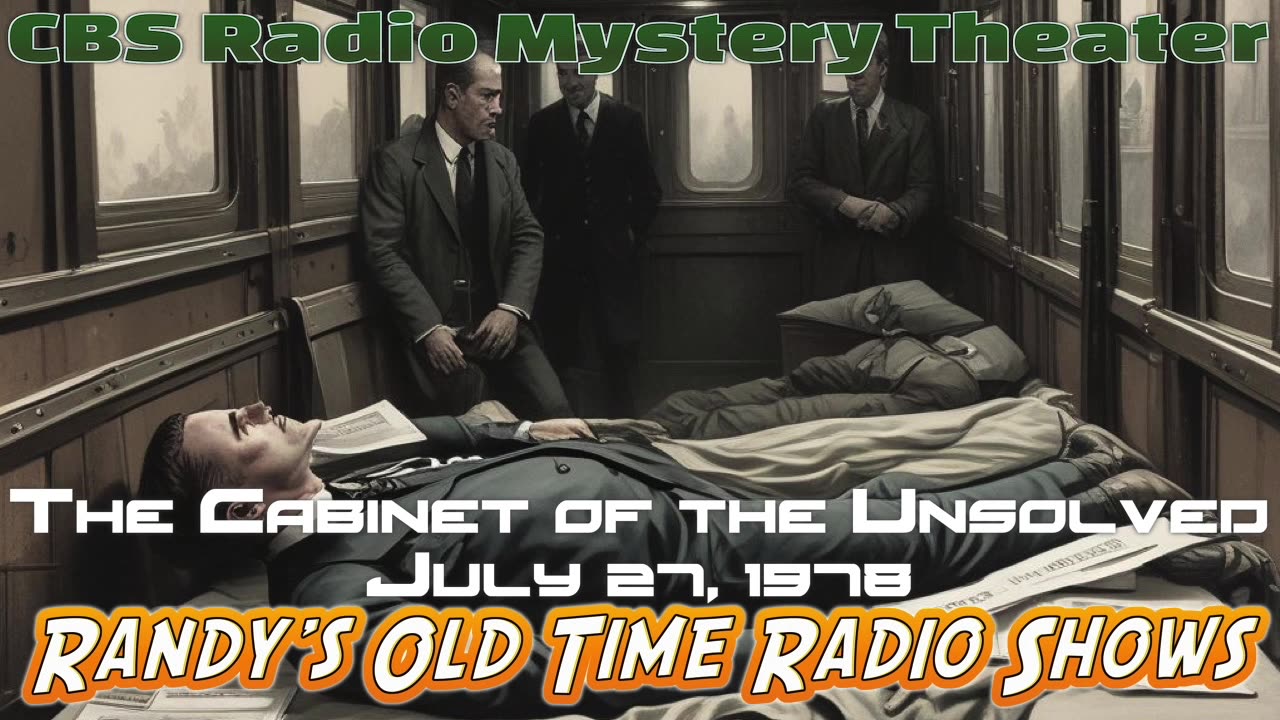 78-07-27 CBS Radio Mystery Theater The Cabinet of the Unsolved