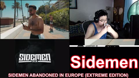 SIDEMEN ABANDONED IN EUROPE (EXTREME EDITION) REACTION
