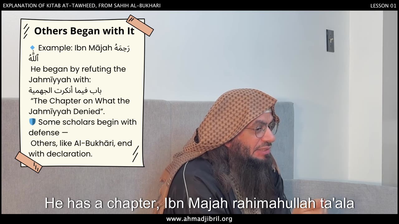 5. Wisdom in Ending with Tawhīd and Al-Bukhāri's Approach | Shaykh Ahmad Musa Jibril (حفظه الله)