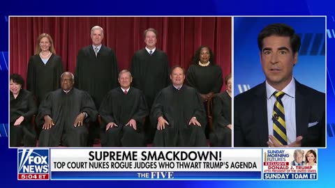 The Supreme Court smacks down rogue judges who are thwarting Trump's agenda.