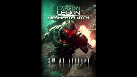 B.V. Larson Legion Nieśmiertelnych Tom 15 Świat Zieleni część 2