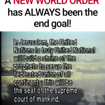 A NEW WORLD ORDER HAS ALWAYS BEEN THE END GOAL.