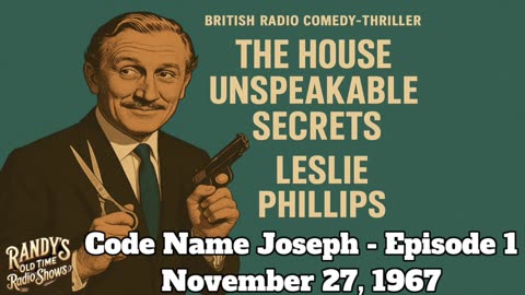 67-11-27 House Of Unspeakable Secrets Code Name Joseph Ep 1