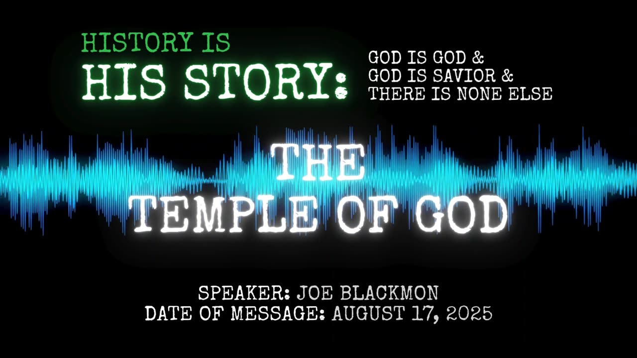 Joe Blackmon - History is His Story: The Temple of God