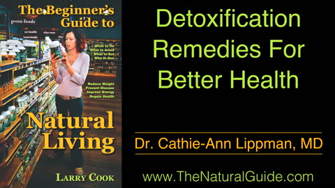 Natural Detoxification Remedies for Better Health by Dr. Cathie Lippman, MD