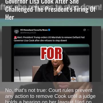 Fact Check: Trump Did NOT Order Marshals To Remove Fed Governor Lisa Cook After Firing Challenged