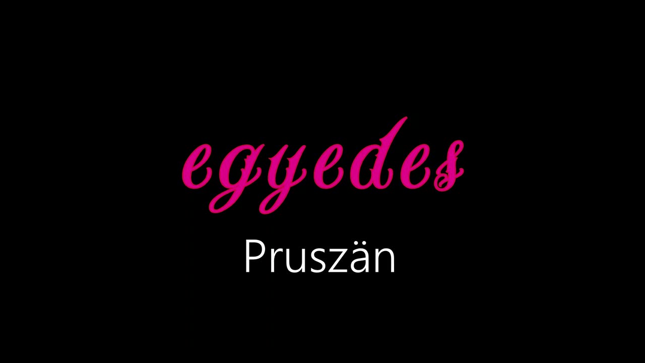 Egyedes ¦ Pruszän (officiäl audió)