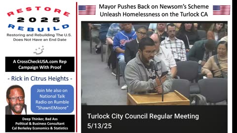 Turlock CA City Council Invaded by Outsiders Upset Mayor Rejected Newsom Homeless Demand